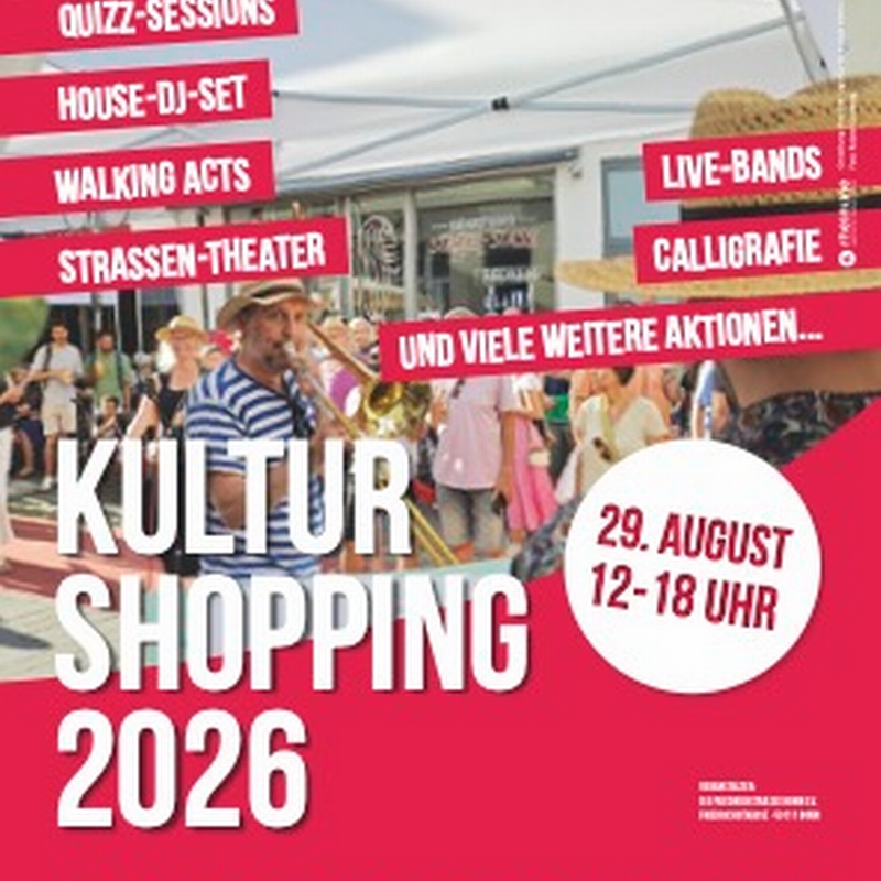 Einladung Kulturshopping in der Friedrichstrasse - 28.8.2026 - 12-18 Uhr